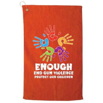 Enough End Gun Violence Protect Our Children Orange Mom Dad Platinum Collection Golf Towel