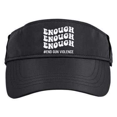 Enough End Gun Violence Awareness Day Groovy Wear Orange Adult Drive Performance Visor