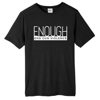 Enough End Gun Violence No Gun Awareness Day Wear Orange Tall Fusion ChromaSoft Performance T-Shirt