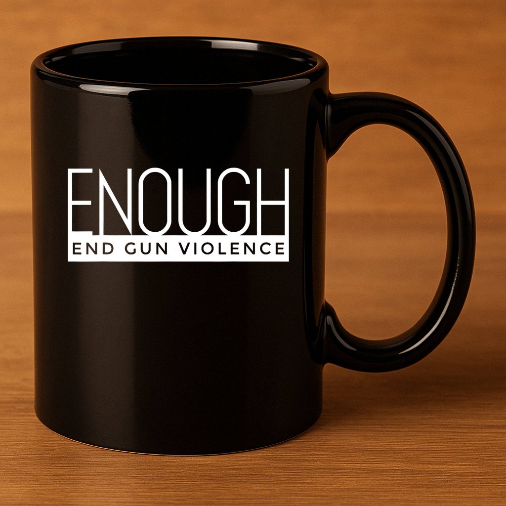Enough End Gun Violence No Gun Awareness Day Wear Orange 11oz C Handle Ceramic Mug