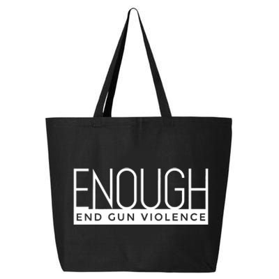 Enough End Gun Violence No Gun Awareness Day Wear Orange 25L Jumbo Tote