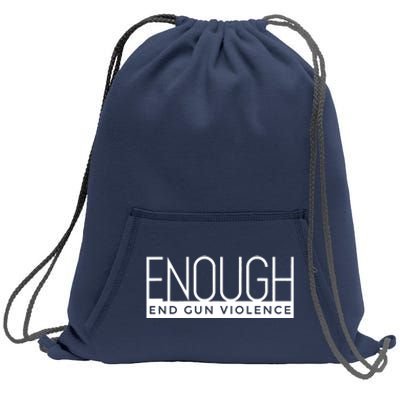 Enough End Gun Violence No Gun Awareness Day Wear Orange Sweatshirt Cinch Pack Bag