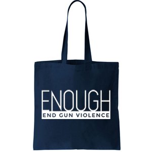 Enough End Gun Violence No Gun Awareness Day Wear Orange Tote Bag