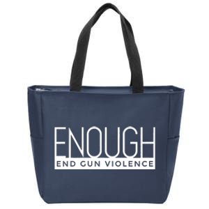 Enough End Gun Violence No Gun Awareness Day Wear Orange Zip Tote Bag