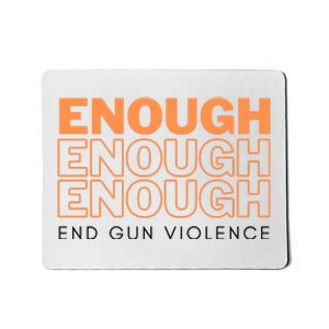 Enough End Gun Violence Mousepad