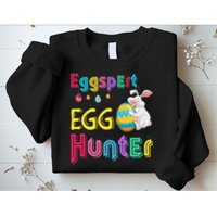 Eggspert Egg Hunter Cool Easter Bunny Hunting Eggs Sweatshirt