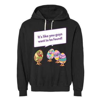 Easter Egg Hunt Funny Camo Eggs Want To Be Found Garment-Dyed Fleece Hoodie