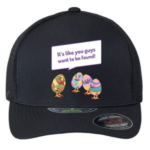 Easter Egg Hunt Funny Camo Eggs Want To Be Found Flexfit Unipanel Trucker Cap