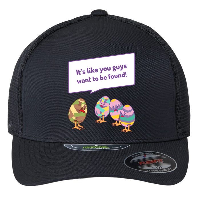 Easter Egg Hunt Funny Camo Eggs Want To Be Found Flexfit Unipanel Trucker Cap