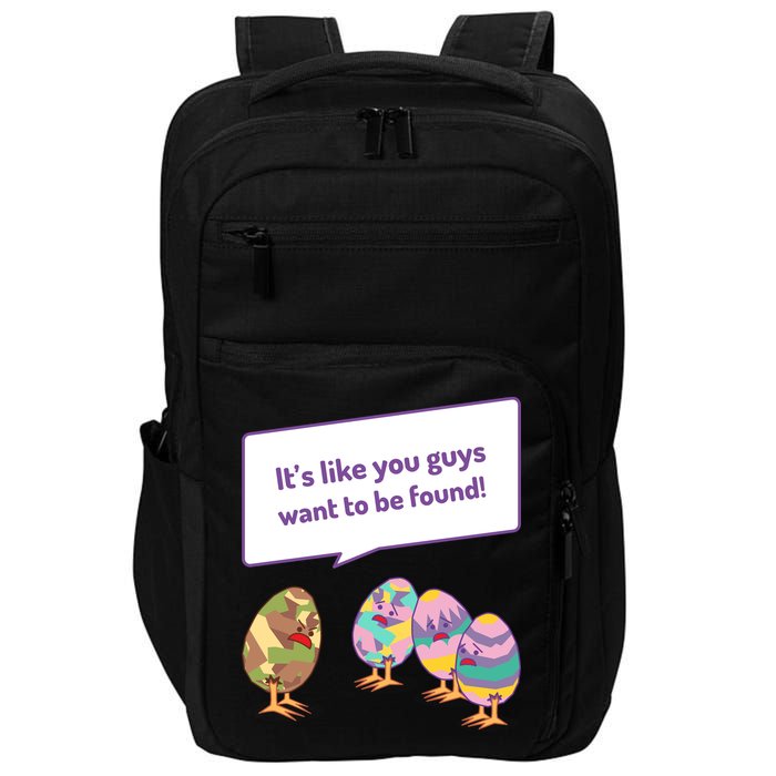 Easter Egg Hunt Funny Camo Eggs Want To Be Found Impact Tech Backpack