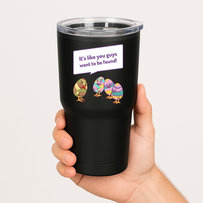 Easter Egg Hunt Funny Camo Eggs Want To Be Found Tumbler
