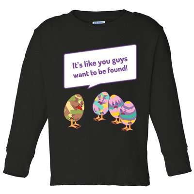 Easter Egg Hunt Funny Camo Eggs Want To Be Found Toddler Long Sleeve Shirt