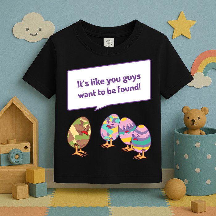Easter Egg Hunt Funny Camo Eggs Want To Be Found Toddler T-Shirt