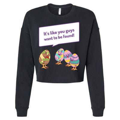 Easter Egg Hunt Funny Camo Eggs Want To Be Found Cropped Pullover Crew