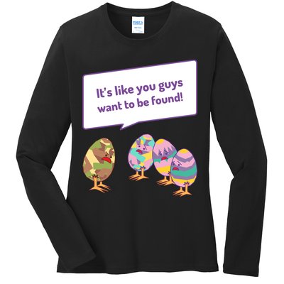 Easter Egg Hunt Funny Camo Eggs Want To Be Found Ladies Long Sleeve Shirt