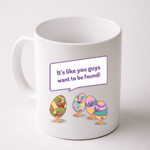 Easter Egg Hunt Funny Camo Eggs Want To Be Found Coffee Mug