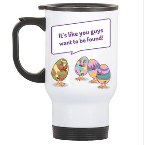 Easter Egg Hunt Funny Camo Eggs Want To Be Found Stainless Steel Travel Mug