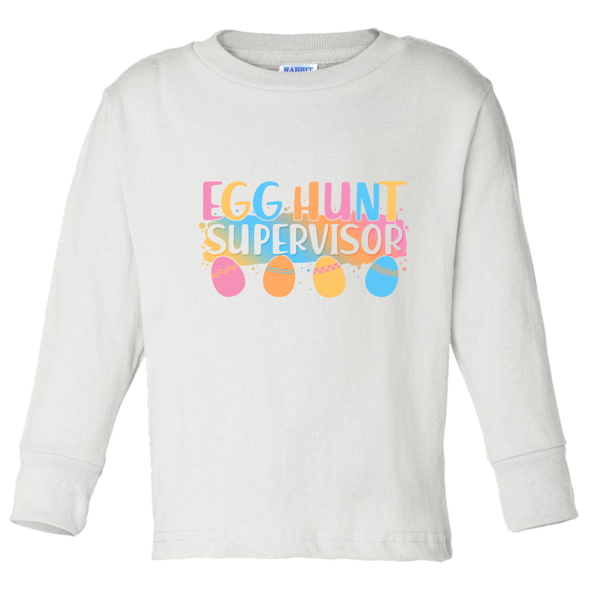Easter Egg Hunt Supervisor Toddler Long Sleeve Shirt