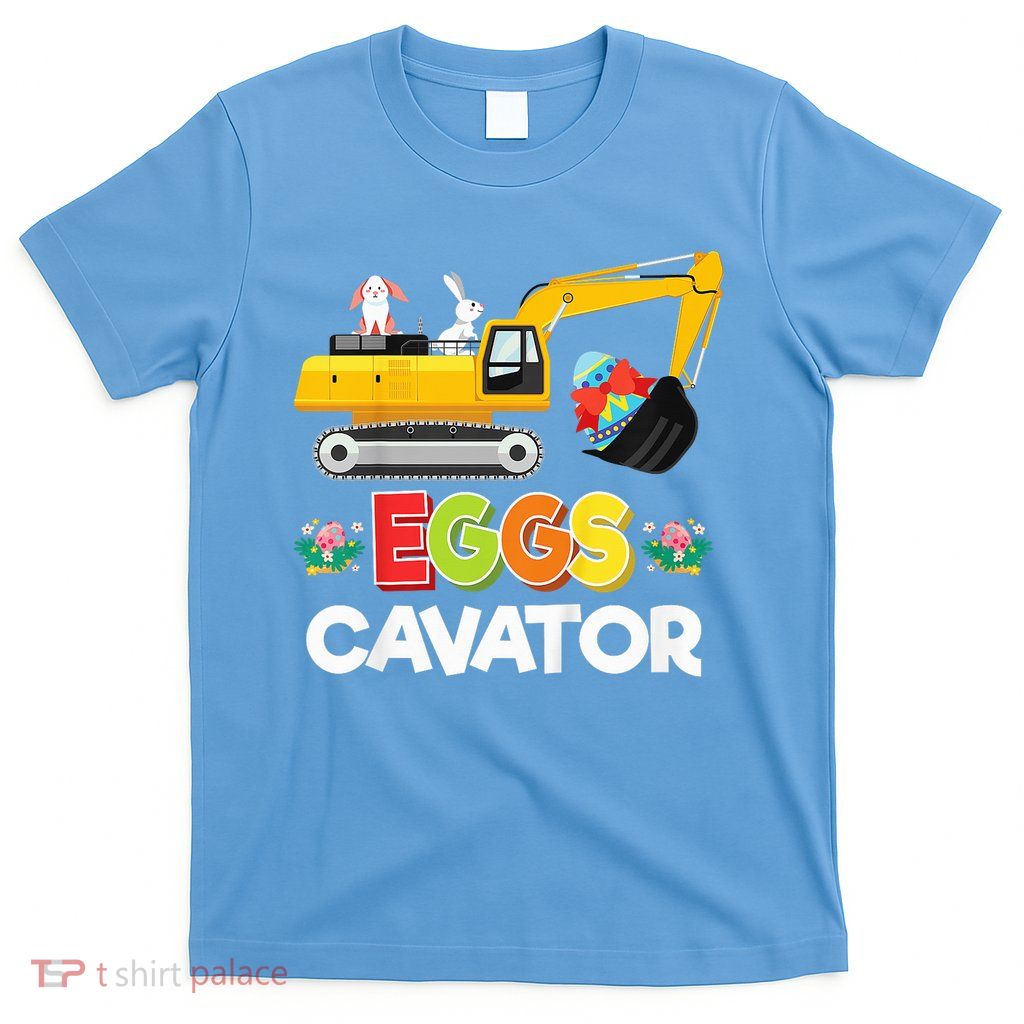 Easter Egg Hunt For Happy Easter Day EggsCavator T-Shirt