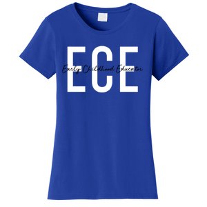 Ece Early Hood Educator Teacher Special Education Gift Women's T-Shirt