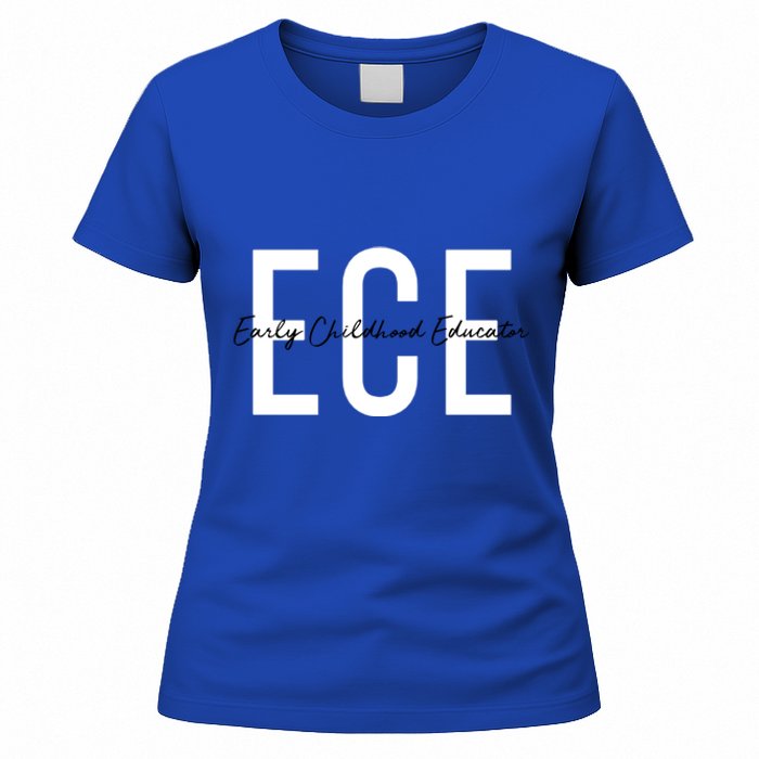 Ece Early Hood Educator Teacher Special Education Gift Women's T-Shirt