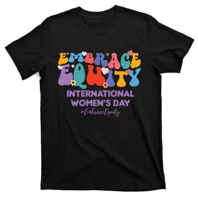 Embrace Equity International Women's Day T-Shirt