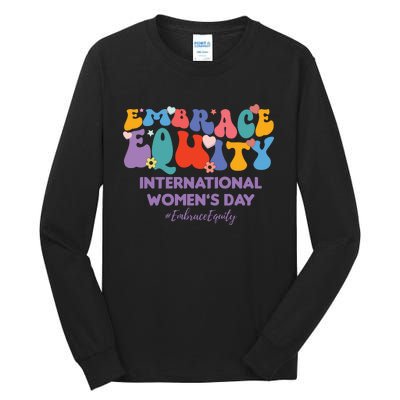 Embrace Equity International Women's Day Tall Long Sleeve T-Shirt