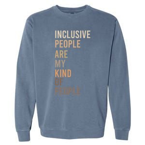 Equality Equity Inclusion Social Justice Hu Rights Design Cool Gift Garment-Dyed Sweatshirt