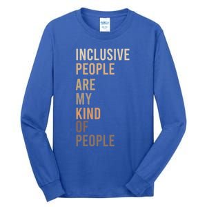 Equality Equity Inclusion Social Justice Hu Rights Design Cool Gift Tall Long Sleeve T-Shirt