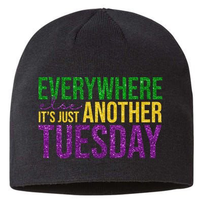 Everywhere Else Its Just Another Tuesday Mardi Gras Sustainable Beanie