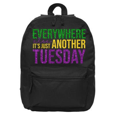 Everywhere Else Its Just Another Tuesday Mardi Gras 16 in Basic Backpack