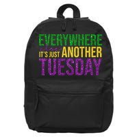 Everywhere Else Its Just Another Tuesday Mardi Gras 16 in Basic Backpack