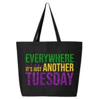 Everywhere Else Its Just Another Tuesday Mardi Gras 25L Jumbo Tote