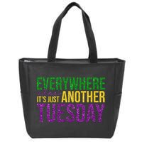 Everywhere Else Its Just Another Tuesday Mardi Gras Zip Tote Bag