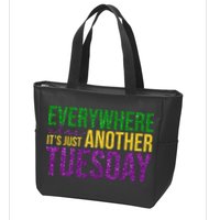 Everywhere Else Its Just Another Tuesday Mardi Gras Zip Tote Bag