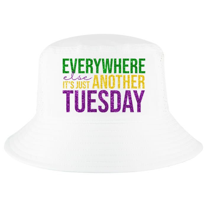 Everywhere Else Its Just Another Tuesday Mardi Gras Cool Comfort Performance Bucket Hat