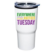Everywhere Else Its Just Another Tuesday Mardi Gras Tumbler