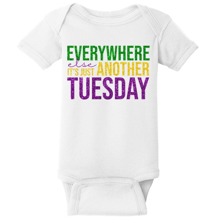 Everywhere Else Its Just Another Tuesday Mardi Gras Baby Bodysuit