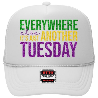 Everywhere Else Its Just Another Tuesday Mardi Gras Trucker Hat