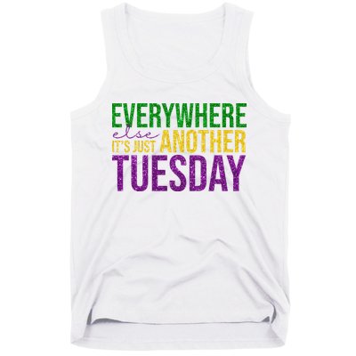 Everywhere Else Its Just Another Tuesday Mardi Gras Tank Top