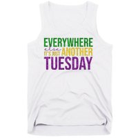 Everywhere Else Its Just Another Tuesday Mardi Gras Tank Top