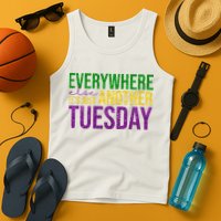 Everywhere Else Its Just Another Tuesday Mardi Gras Tank Top