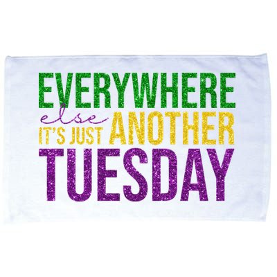 Everywhere Else Its Just Another Tuesday Mardi Gras Microfiber Hand Towel