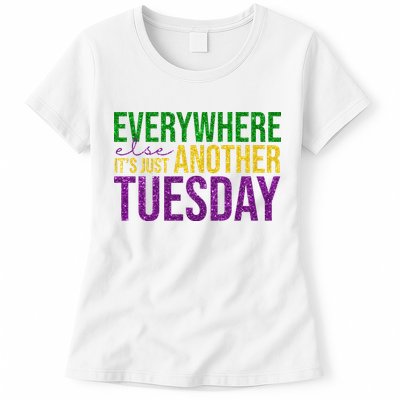 Everywhere Else Its Just Another Tuesday Mardi Gras Womens T-Shirt