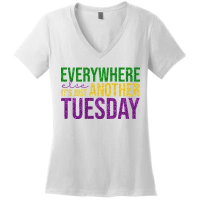 Everywhere Else Its Just Another Tuesday Mardi Gras Women's V-Neck T-Shirt
