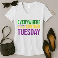 Everywhere Else Its Just Another Tuesday Mardi Gras Women's V-Neck T-Shirt