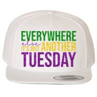 Everywhere Else Its Just Another Tuesday Mardi Gras Wool Snapback Cap