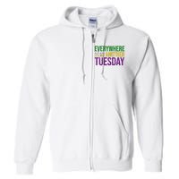 Everywhere Else Its Just Another Tuesday Mardi Gras Full Zip Hoodie