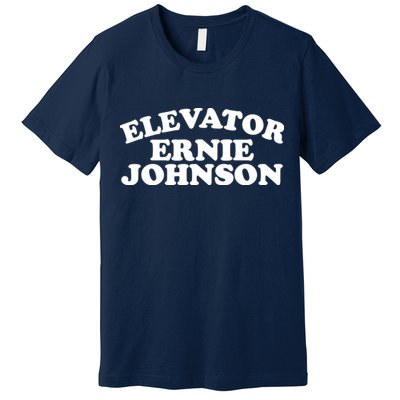 Elevator Ernie Johnson Premium T-Shirt