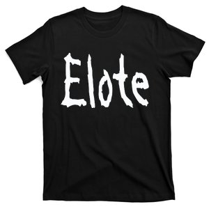 Elote T-Shirt